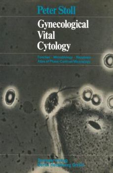Paperback Gynecological Vital Cytology: Function - Microbiology - Neoplasia Atlas of Phase-Contrast Microscopy [German] Book