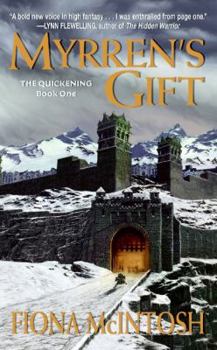 Myrren's Gift - Book #1 of the Quickening