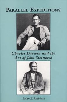 Hardcover Parallel Expeditions: Charles Darwin and the Art of John Steinbeck Book