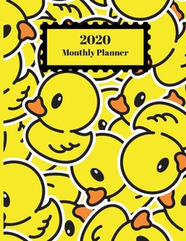 2020 Monthly Planner: Yellow Rubber Ducks Design Cover 1 Year Planner Appointment Calendar Organizer And Journal For Writing