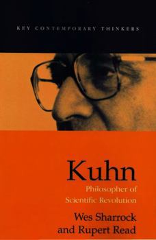 Paperback Kuhn: Philosopher of Scientific Revolutions Book