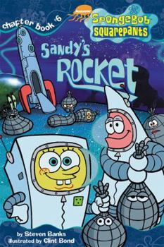 Sandy's Rocket (SpongeBob SquarePants) - Book  of the SpongeBob SquarePants Chapter Books