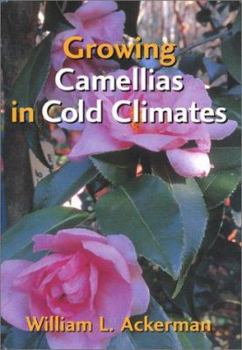 Hardcover Growing Camellias in Cold Climates Book