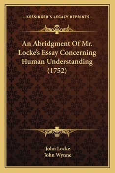 Paperback An Abridgment Of Mr. Locke's Essay Concerning Human Understanding (1752) Book