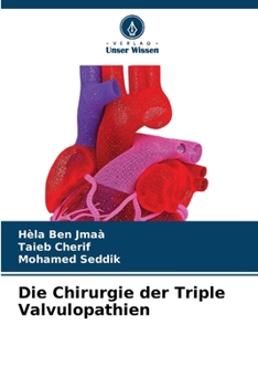 Paperback Die Chirurgie der Triple Valvulopathien [German] Book