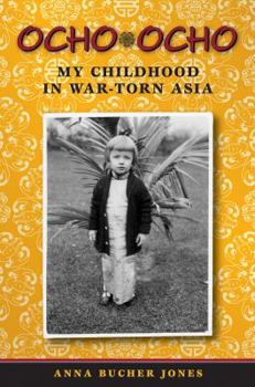 Paperback Ocho, Ocho: My Childhood in War-Torn Asia Book