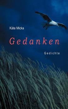 Paperback Gedanken: Gedichte [German] Book