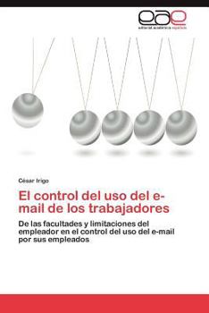 Paperback El Control del USO del E-mail de Los Trabajadores [Spanish] Book