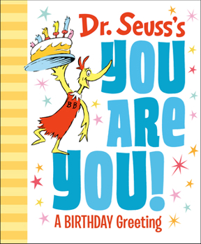 Hardcover Dr. Seuss's You Are You! a Birthday Greeting Book