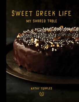 Hardcover Sweet Greek Life: My Shared Table Book