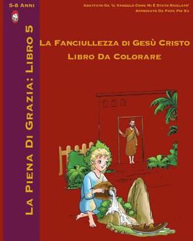 Paperback L'Infanzia di Gesù Libro da Colorare [Italian] Book