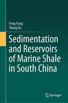 Hardcover Sedimentation and Reservoirs of Marine Shale in South China Book