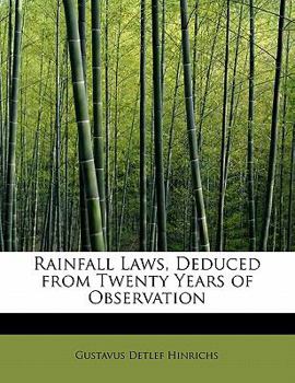 Paperback Rainfall Laws, Deduced from Twenty Years of Observation Book