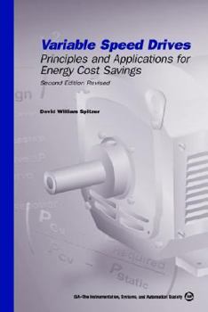 Paperback Variable Speed Drives: Principles and Applications for Energy Cost Savings Book
