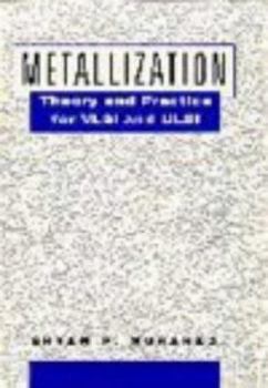 Hardcover Metallization: Theory and practice for VLSI and ULSI Book