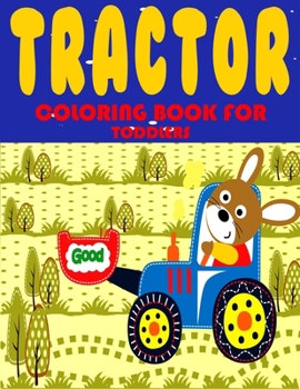 Paperback Tractor Coloring Book for Toddlers Book