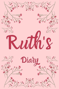 Paperback Ruth's Diary: Ruth Named Diary/ Journal/ Notebook/ Notepad Gift For Ruth's, Girls, Women, Teens And Kids - 100 Black Lined Pages - 6 Book