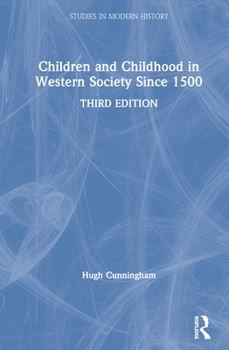 Hardcover Children and Childhood in Western Society Since 1500 Book
