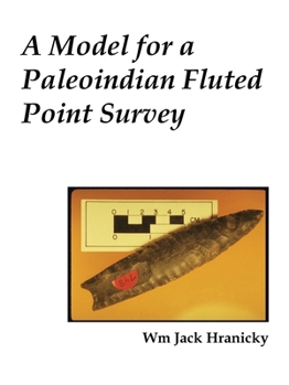 Paperback A Model for a Paleoindian Fluted Point Survey Book