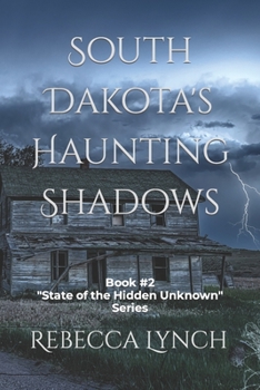 Paperback South Dakota's Haunting Shadows Book