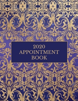 Paperback 2020 Appointment Book: Blue and Gold velvet design Daily Planner Schedule Notebook for Hair Stylists, Beauty Salons, Spas, Brow Lash Makeup & Book