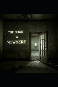 Paperback The Door to Nowhere Book