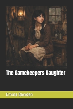 Paperback The Gamekeepers Daughter Book
