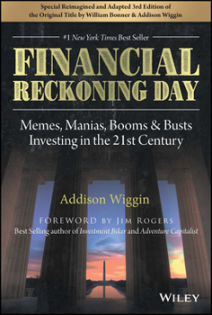 Hardcover Financial Reckoning Day: Memes, Manias, Booms & Busts ... Investing in the 21st Century Book