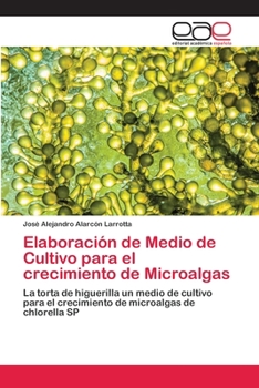 Paperback Elaboración de Medio de Cultivo para el crecimiento de Microalgas [Spanish] Book