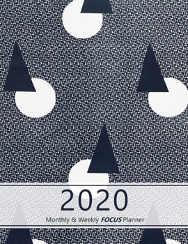 Paperback 2020 Monthly & Weekly FOCUS Planner: Large. Monthly overview and Weekly layout with focus, tasks, to-dos and notes sections. Accomplish your goals. Mo Book