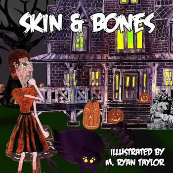 Skin and Bones: A Sing-Along Illustrated Song with Music Included!