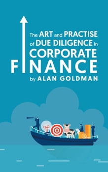 Paperback The Art and Practise of Due Diligence in Corporate Finance Book
