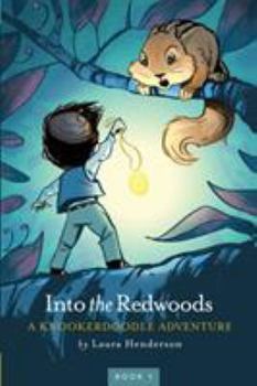 Paperback Into the Redwoods: A Knookerdoodle Adventure Book