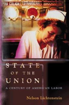 Paperback State of the Union: A Century of American Labor Book