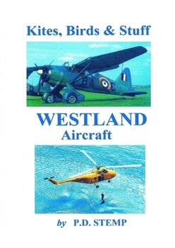 Paperback Kites, Birds & Stuff - WESTLAND Aircraft Book