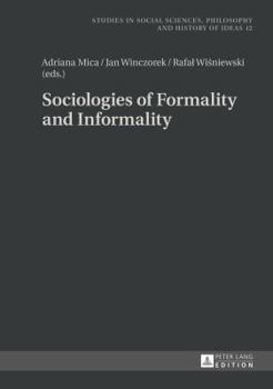 Hardcover Sociologies of Formality and Informality Book