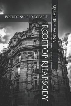 Paperback Rooftop Rhapsody: Poetry Inspired by Paris Book