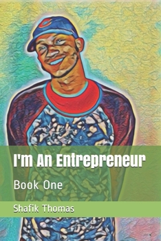 Paperback I'm An Entrepreneur: Book One Book