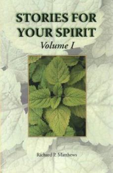 Paperback Stories for Your Spirit, Volume I Book