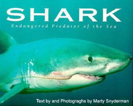 Paperback Shark: Endangered Predator of the Sea Book