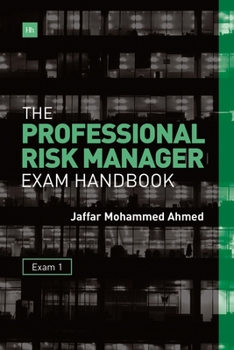 Paperback The Professional Risk Manager Exam Handbook: Exam 1 Book