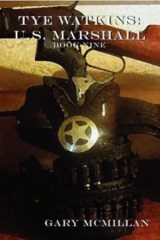 Paperback Tye Watkins: U.S. Marshall Book