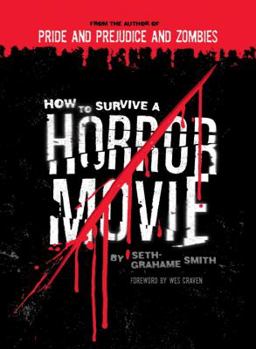 How to Survive a Horror Movie: All the Skills to Dodge the Kills - Book  of the How to Survive