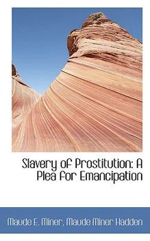 Hardcover Slavery of Prostitution: A Plea for Emancipation Book
