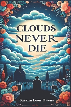 Paperback Clouds Never Die Book