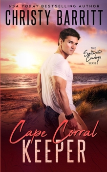 Cape Corral Keeper (Saltwater Cowboys) - Book #3 of the Saltwater Cowboys