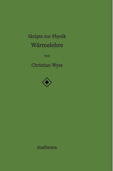 Hardcover Skripte zur Physik - Wärmelehre [German] Book