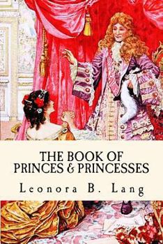 Paperback The Book of Princes and Princesses: Developer Tales for Kids Book