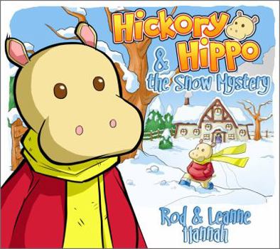 Hardcover Hickory Hippo & The Snow Mystery Book