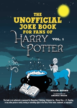 Paperback The Unofficial Joke Book for Fans of Harry Potter: Vol 1. Book